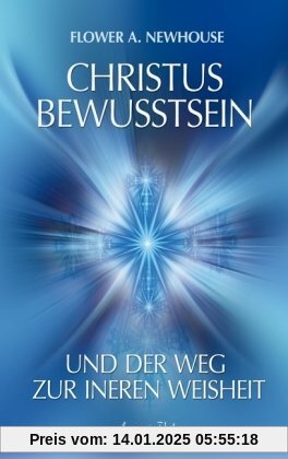 Christus-Bewusstsein und der Weg zur inneren Weisheit