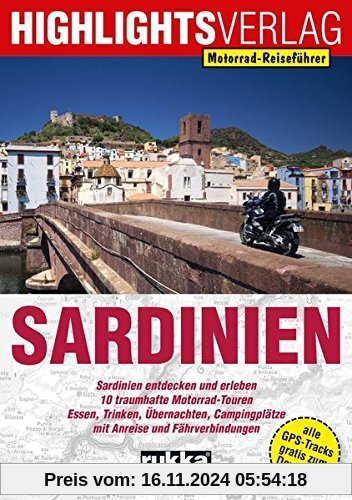 Motorrad-Reiseführer Sardinien: 10 traumhafte Motorrad-Touren