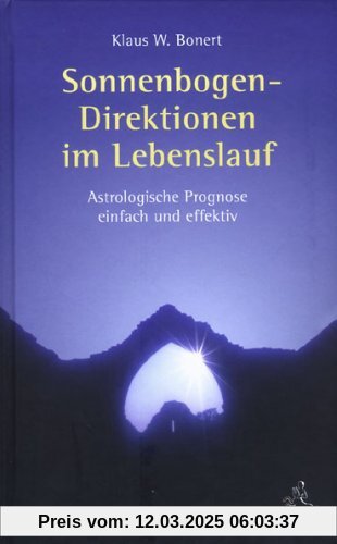 Sonnenbogen-Direktion im Lebenslauf: Astrologische Prognose einfach und effektiv