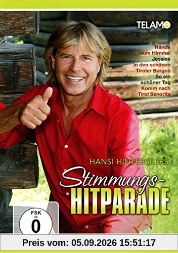 Hansi Hinterseers Stimmungs-Hitparade