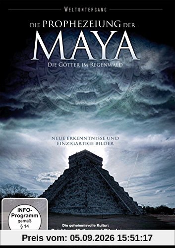 Die Prophezeiung der Maya - Die Götter im Regenwald