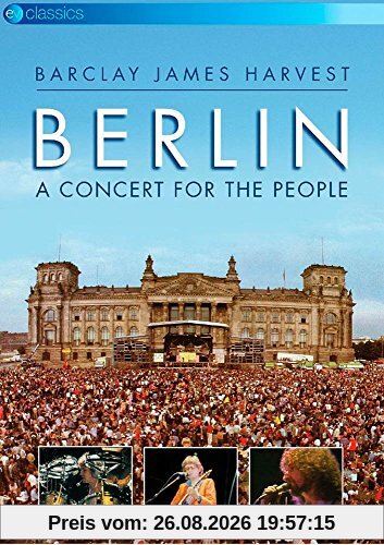 Barclay James Harvest - Berlin/A Concert For The People