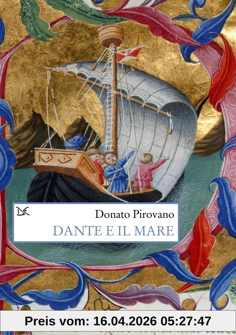 Dante e il mare (Saggi. Arti e lettere)