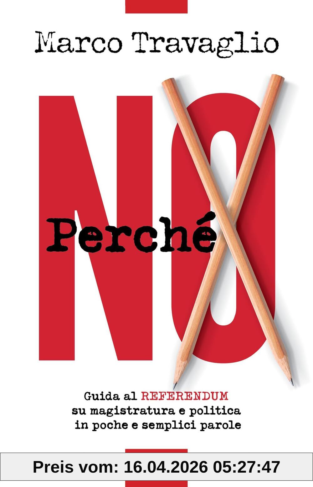 Perché NO. Guida al referendum su magistratura e politica in poche e semplici parole