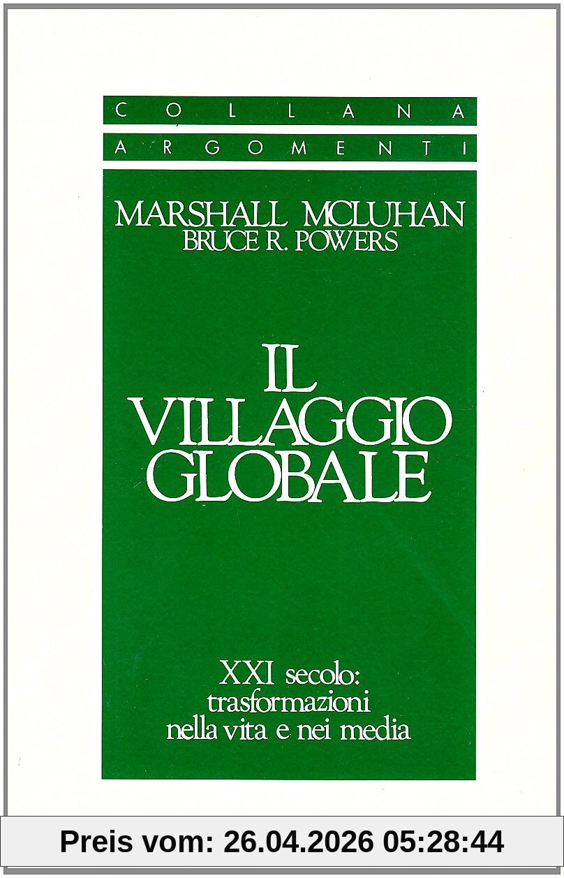Il villaggio globale. XXI secolo: trasformazioni nella vita e nei media (Argomenti)