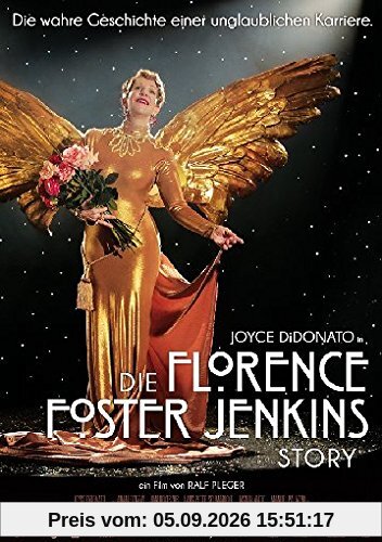 Die Florence Foster Jenkins Story