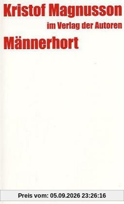 Männerhort: Eine Komödie