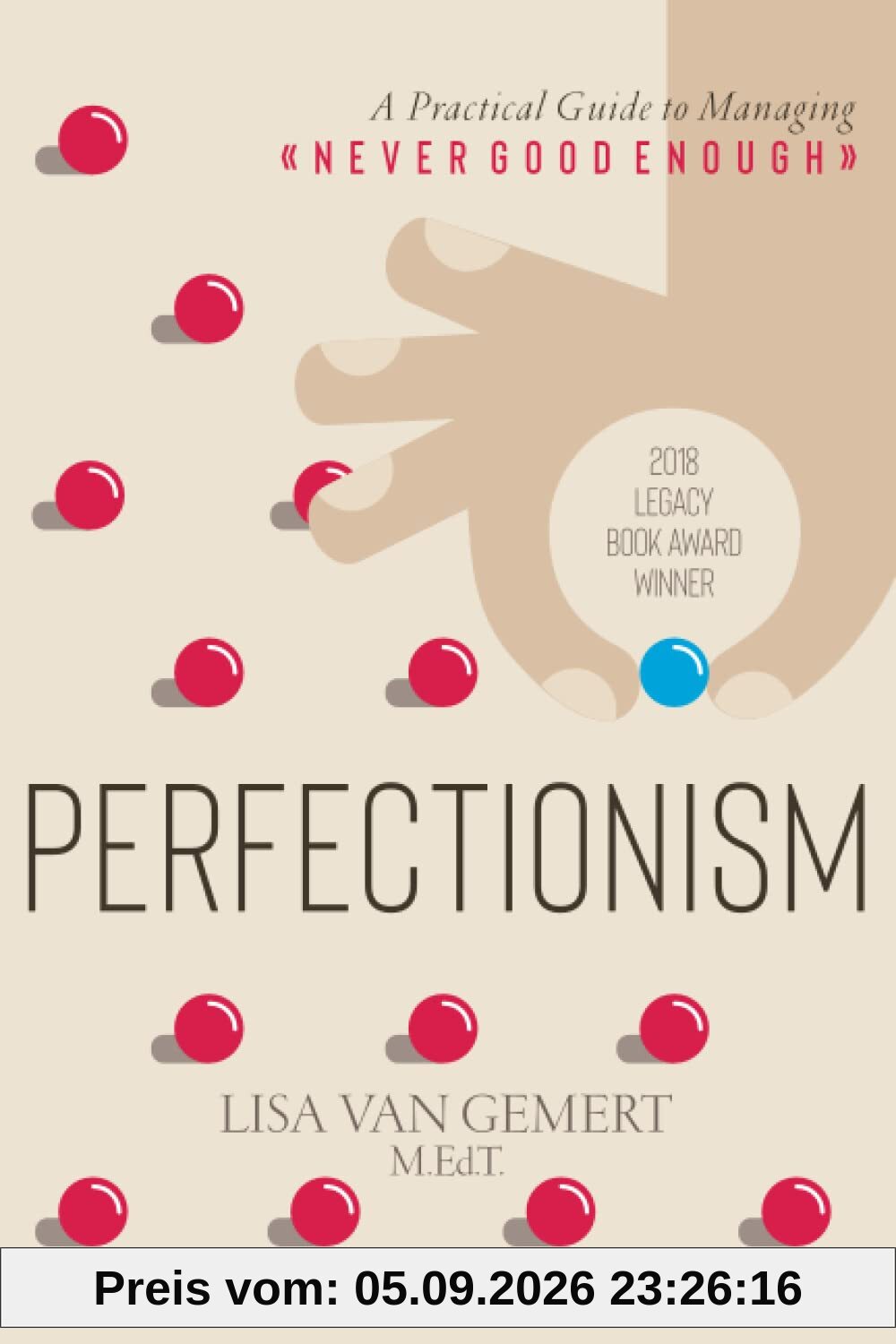 Perfectionism: A Practical Guide to Managing Never Good Enough