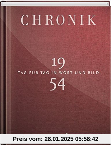 Jubiläumschronik 1954: Tag für Tag in Wort und Bild