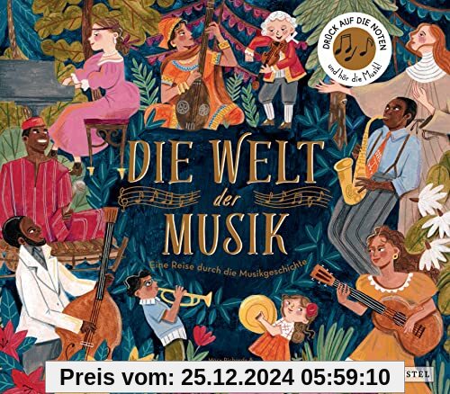 Die Welt der Musik: Eine Reise durch die Musikgeschichte. Ein Sound-Buch zum Hören mit 10 Soundmodulen; für Kinder ab 6 