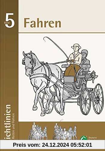 Richtlinien für Reiten und Fahren / Richtlinien für Reiten und Fahren - Band 5