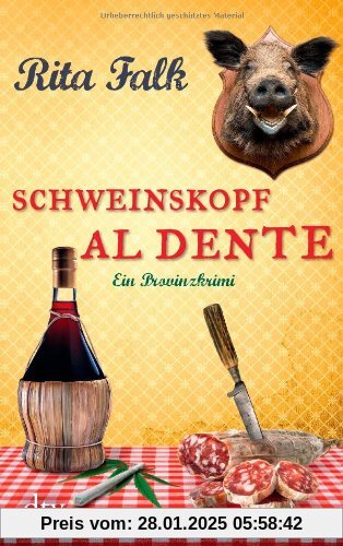 Schweinskopf al dente: Ein Provinzkrimi