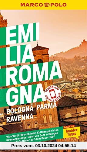 MARCO POLO Reiseführer Emilia-Romagna, Bologna, Parma, Ravenna: Reisen mit Insider-Tipps. Inkl. kostenloser Touren-App