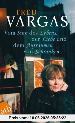 Vom Sinn des Lebens, der Liebe und dem Aufräumen von Schränken
