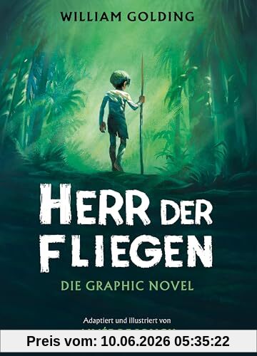 Herr der Fliegen (Graphic Novel): Nach dem Roman von William Golding