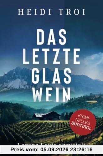 Das letzte Glas Wein: Lorenz Lovis ermittelt