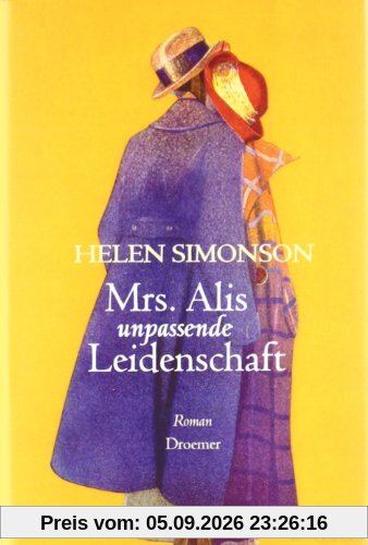 Mrs. Alis unpassende Leidenschaft: Roman