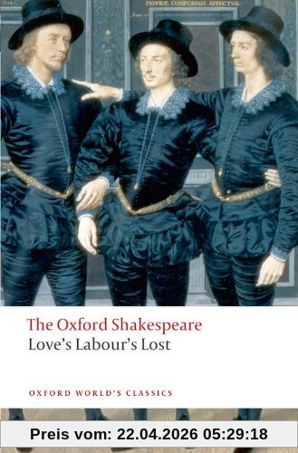 Love's Labour's Lost (Oxford World's Classics)
