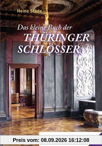 Das kleine Buch der Thüringer Schlösser: Band 23