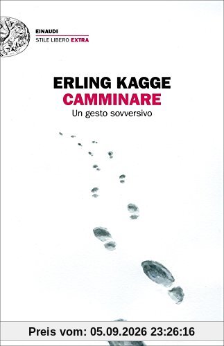 Camminare. Un gesto sovversivo