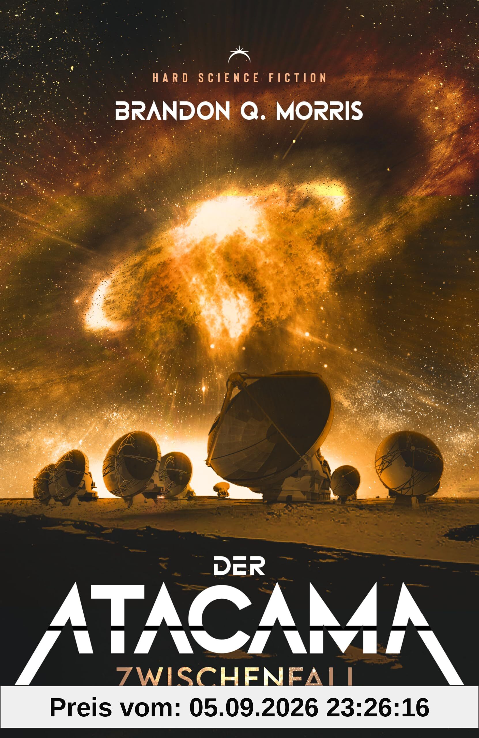 Der Atacama Zwischenfall: Hard Science Fiction