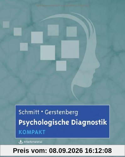 Psychologische Diagnostik kompakt: Mit Arbeitsmaterial zum Download