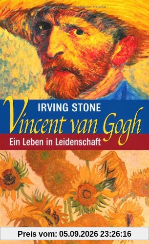 Vincent van Gogh: Ein Leben in Leidenschaft