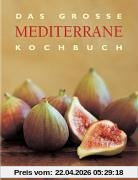 Das große mediterrane Kochbuch