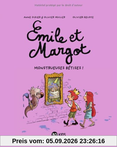 Emile et Margot. Vol. 2. Monstrueuses bêtises !