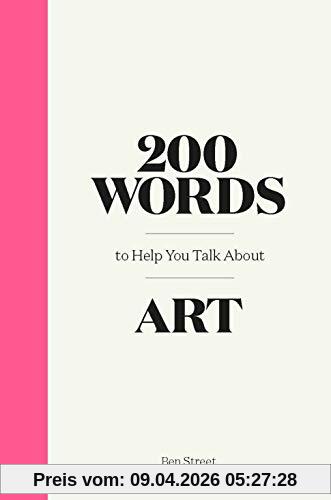 Ben Street 200 Words To Help You Talk About Art