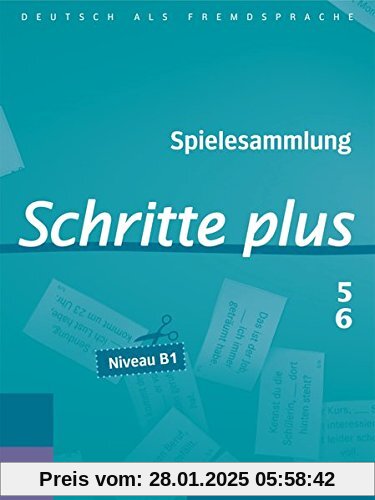 Spielesammlung Schritte plus: Schritte plus 5+6: Deutsch als Fremdsprache / Spielesammlung zu Band 5 und 6 (SCHRPLUS)