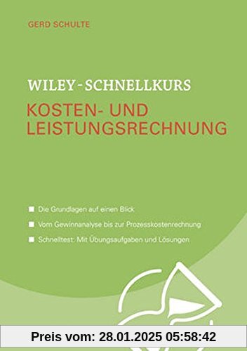 Wiley-Schnellkurs Kosten- und Leistungsrechnung