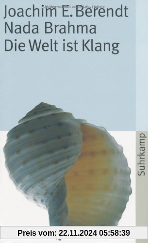 Nada Brahma: Die Welt ist Klang (suhrkamp taschenbuch)