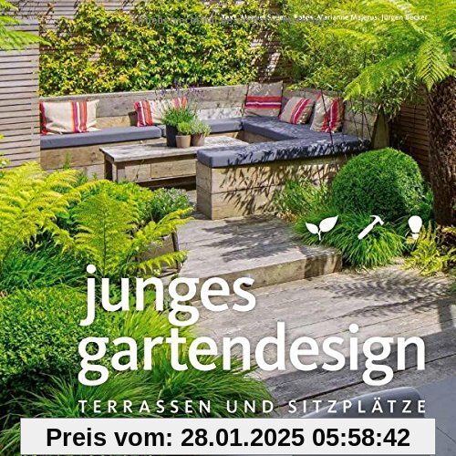 Junges Gartendesign - Terrassen und Sitzplätze (Garten- und Ideenbücher BJVV)