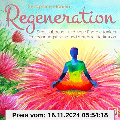 Regeneration {Stress abbauen, neue Energie tanken, innere Ruhe finden} geführte Meditation CD | Entspannungsübung | Geda