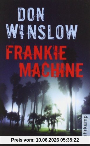 Frankie Machine: Kriminalroman (suhrkamp taschenbuch)