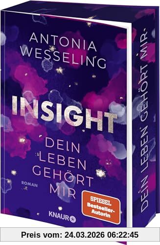 Insight - Dein Leben gehört mir: Roman | Romance & Thrill von der Spiegel-Bestsellerautorin | Limitierte Auflage mit Farbschnitt