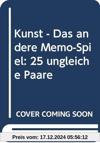 Kunst - Das andere Memo-Spiel: 25 ungleiche Paare