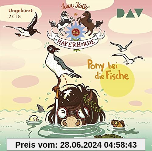Die Haferhorde – Teil 18: Pony bei die Fische: Ungekürzte Lesung mit Bürger Lars Dietrich (2 CDs)