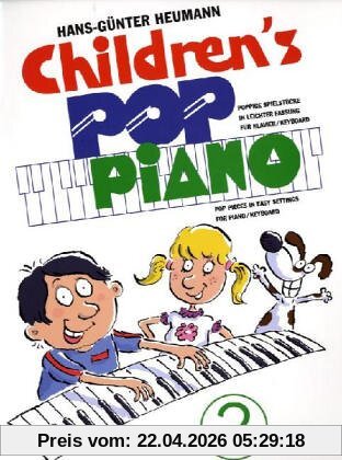 Childrens Pop Piano 2. Poppige Spielstücke in leichter Fassung für Piano / Keyboard