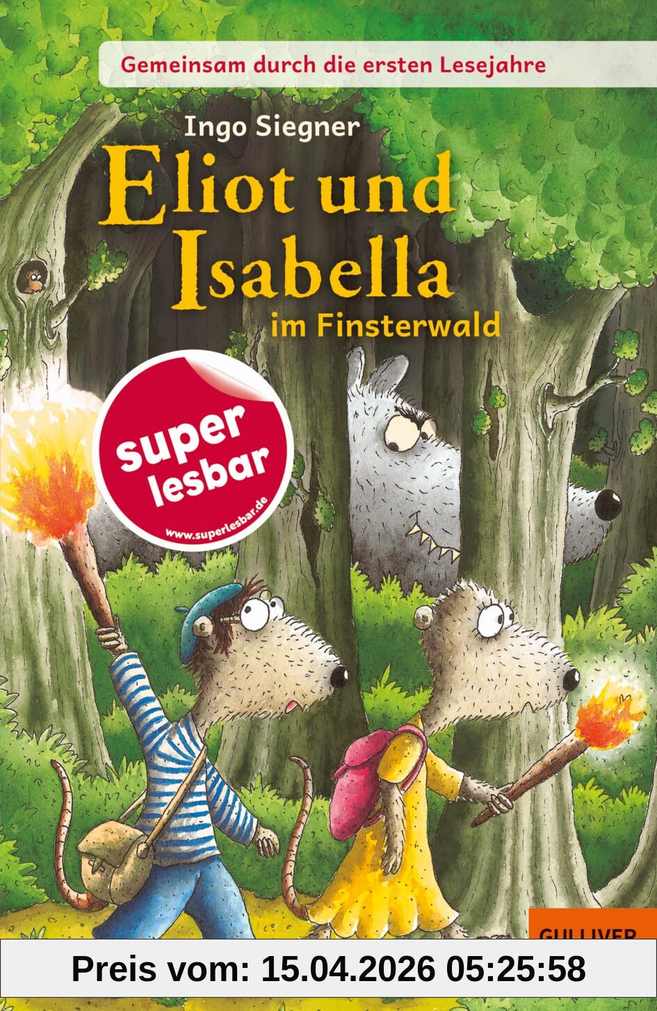 Gemeinsam durch die ersten Lesejahre. Eliot und Isabella im Finsterwald: Gekürzte und bearbeitete Ausgabe (Super lesbar)