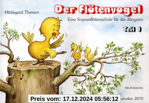 Der Flötenvogel. Eine Sopranblockflötenschule für die Jüngsten: Der Flötenvogel, für Sopran-Blockflöte: BD 1