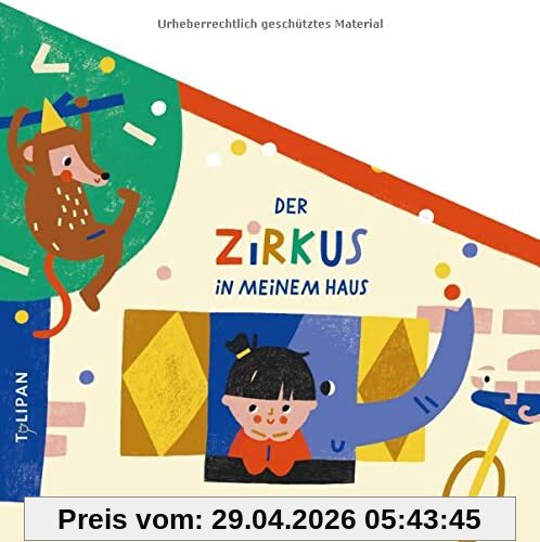 Der Zirkus in meinem Haus: Bilderbuch