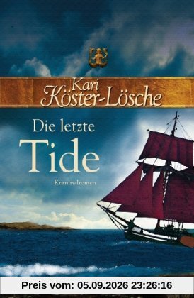 Die letzte Tide: Kriminalroman