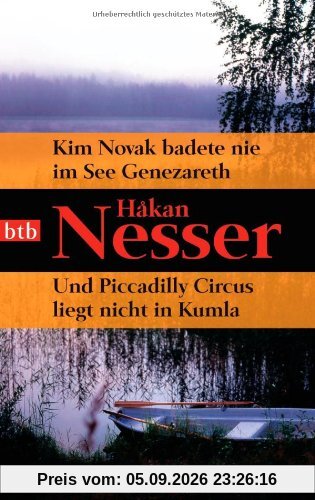 Kim Novak badete nie im See Genezareth/ Und Piccadilly Circus liegt nicht in Kumla: Zwei Romane in einem Band
