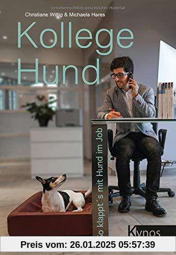 Kollege Hund: So klappt´s mit Hund im Job