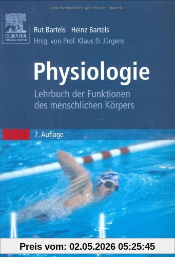 Physiologie: Lehrbuch der Funktionen des menschlichen Körpers
