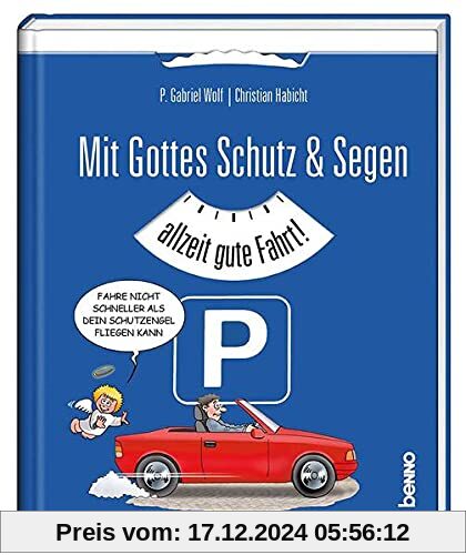 Mit Gottes Schutz & Segen: Allzeit gute Fahrt!