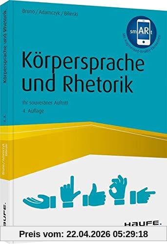 Körpersprache und Rhetorik: Ihr souveräner Auftritt (Haufe Fachbuch)