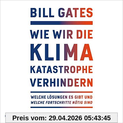 Wie wir die Klimakatastrophe verhindern: Welche Lösungen es gibt und welche Fortschritte nötig sind: 2 CDs